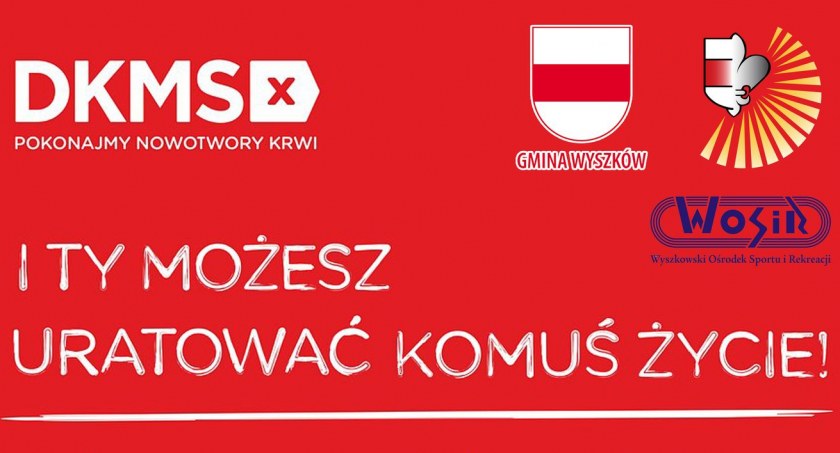 I ty możesz uratować komuś życie/zdjęcie: organizatorzy