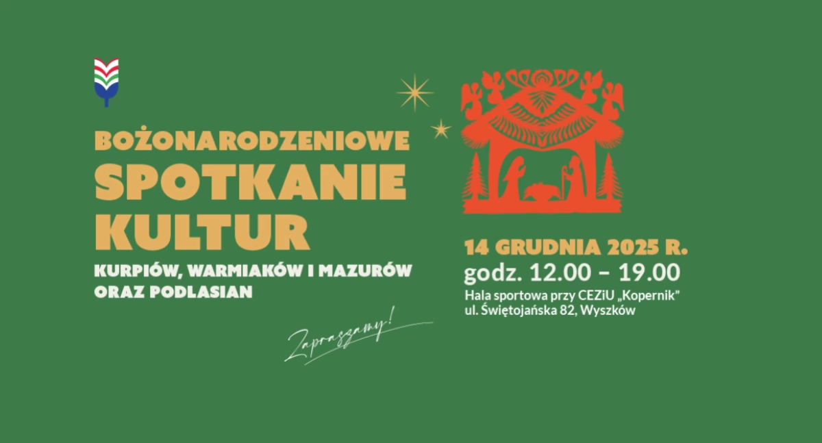 Projekty kultury, niedzielę „III Bożonarodzeniowe spotkanie kultur Kurpiów Warmiaków Mazurów Podlasian Wyszkowie! - zdjęcie, fotografia