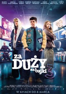 Za duży na bajki 3 - PREMIERA!!! Portal wyszkowiak24.pl Kino Hutnik Wyszków 2026-03-06