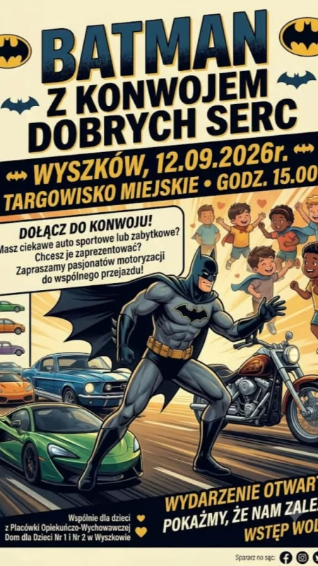  Batman z Konwojem Dobrych Serc zawita do Wyszkowa!