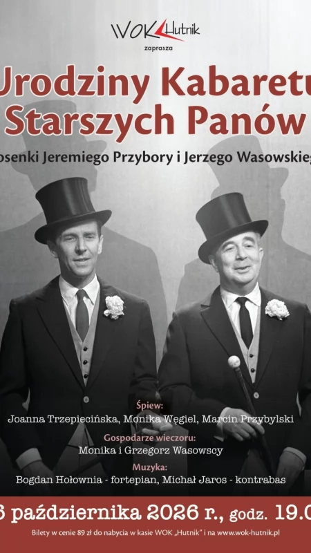 Piosenki, które się nie starzeją. Urodziny Kabaretu Starszych Panów w „Hutniku”