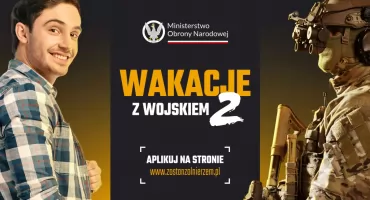 „Wakacje z wojskiem 2” – ruszyła rekrutacja do letnich szkoleń wojskowych