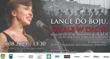 Lance do boju, szable w dłoń! Koncert pieśni legionowych i ułańskich na 105. Rocznicę Bitwy Warszawskiej
