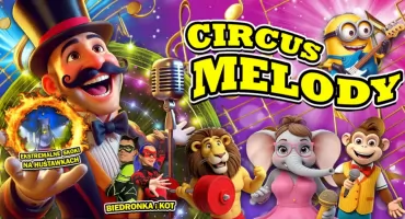 Circus Melody. Bilety rozdane!