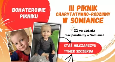 III Piknik Charytatywno-Rodzinny w Somiance. Zagrają dla Stasia i Tymka