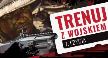„Trenuj z wojskiem 7” - szkolenia dla wszystkich chętnych już w październiku