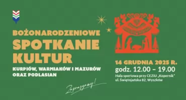 „III Bożonarodzeniowe spotkanie kultur Kurpiów, Warmiaków i Mazurów oraz Podlasian w Wyszkowie