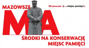 Mazowsze pomoże w zachowaniu miejsc pamięci