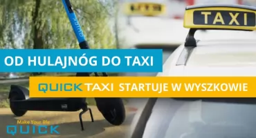 „Zaczęliśmy od hulajnóg. Dziś czas na Taxi” – Quick rozwija skrzydła w Wyszkowie i poszukuje chętnych do współpracy