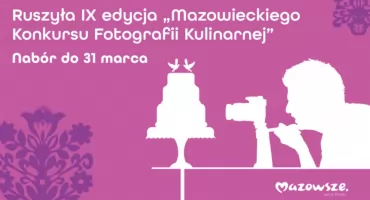 Rusza Mazowiecki Konkurs Fotografii Kulinarnej 
