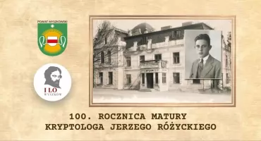Sto lat od matury Jerzego Różyckiego. Powiat Wyszkowski zapowiada obchody rocznicy